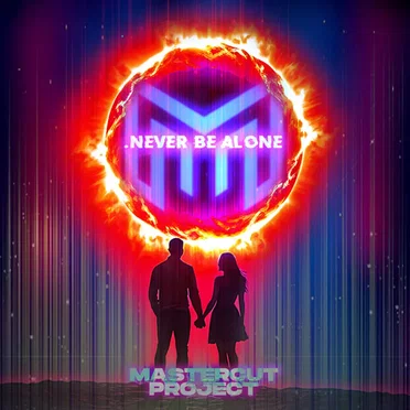 Never Be Alone