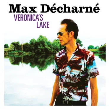 Veronica’s Lake by Max Décharné - album cover
