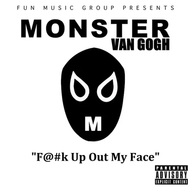 F@#k Up Out My Face