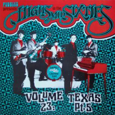 Highs in the Mid Sixties Volume 23: Texas Part 5 by Various Artists - album cover