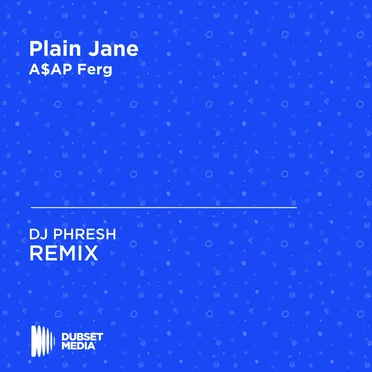 Plain Jane (DJ PHRESH remix)