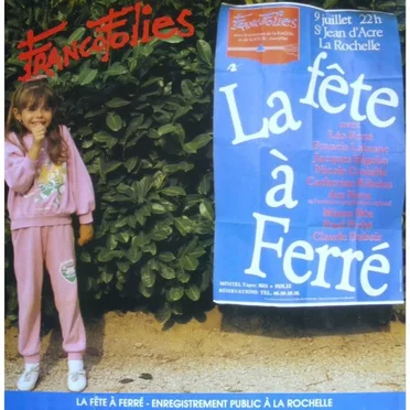 La Fête à Ferré, Francofolies 9 juillet 1987 La Rochelle by Various Artists - album cover