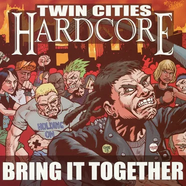 Twin Cities Hardcore: Bring It Together! by Various Artists - album cover