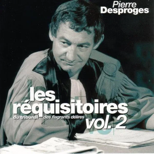 Les Réquisitoires du tribunal des flagrants délires