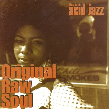 This Is Acid Jazz: Original Raw Soul by Various Artists - album cover