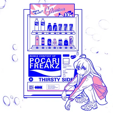 POCARI FREAKZ Remix Contest EP: THIRSTY SIDE by Various Artists - album cover