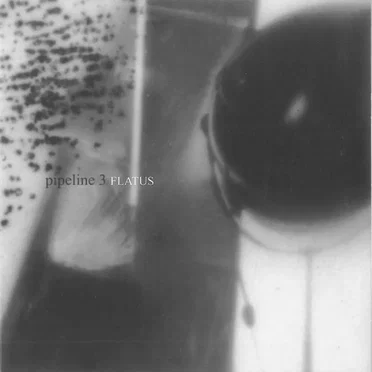 Flatus by Pipeline 3 - album cover