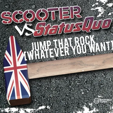 Jump That Rock (Whatever You Want) by Scooter - album cover