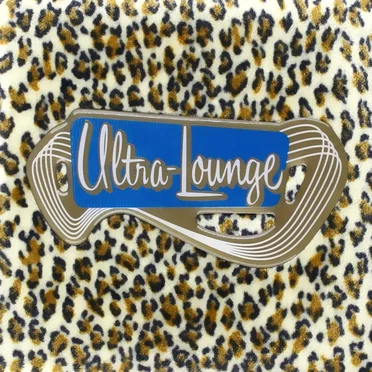 Welcome to the Ultra-Lounge by Various Artists - album cover