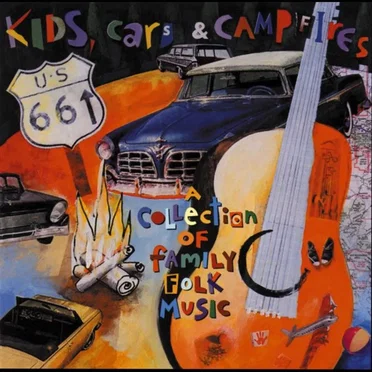 Kids, Cars, and Campfires: A Collection of Family Folk Music by Various Artists - album cover