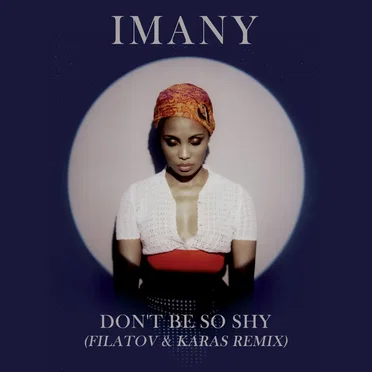 Don’t Be So Shy (Remixes)