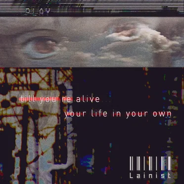 till you’re alive your life in your own