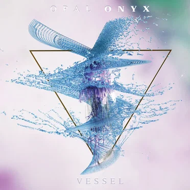 Vessel by Opal Onyx - album cover