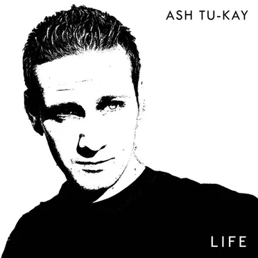 Life by Ash Tu-kay - album cover
