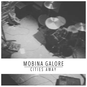 Cities Away by Mobina Galore - album cover