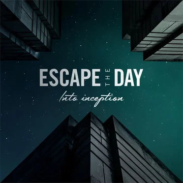Into Inception by Escape the Day - album cover
