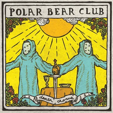 Death Chorus by Polar Bear Club - album cover
