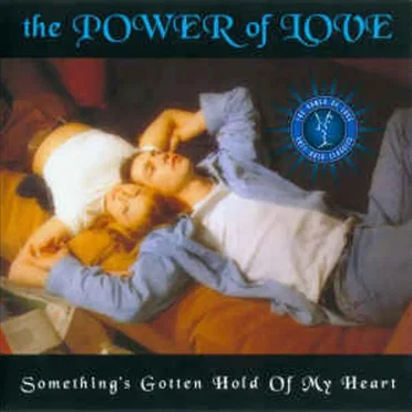 The Power of Love: Something’s Gotten Hold of My Heart by Various Artists - album cover