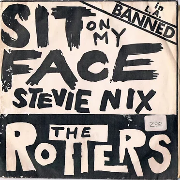 Sit on My Face Stevie Nicks / Amputee by The Rotters - album cover
