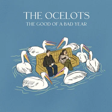 The Good of a Bad Year by The Ocelots - album cover