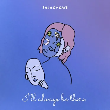 I’ll Always Be There