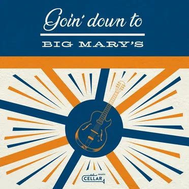 Goin' down to Big Mary's