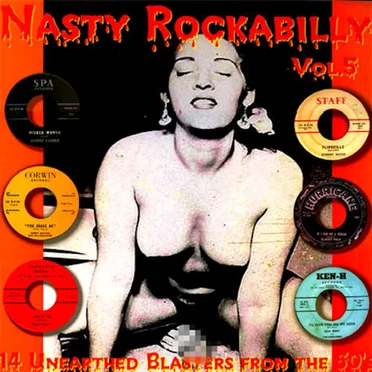 Nasty Rockabilly, Vol.5: 14 Unhearted Blasters From the 50’s by Various Artists - album cover
