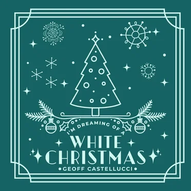 I’m Dreaming of a White Christmas