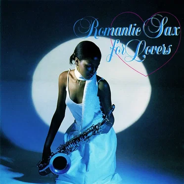 Romantic Sax For Lovers by Various Artists - album cover