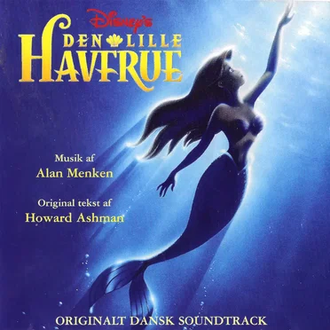Den Lille Havfrue: Originalt Dansk Soundtrack