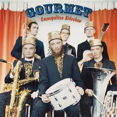 Cosmopolitan Sideshow by Gourmet - album cover