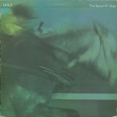 The Speed of Hope by Dole - album cover
