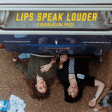 Consolation Prize by Lips Speak Louder - album cover