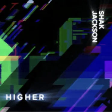 Higher by Shak Jackson - album cover