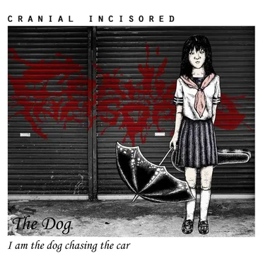 The Dog by Cranial Incisored - album cover
