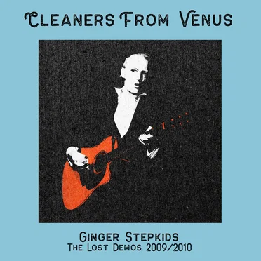 Ginger Stepkids (The Lost Demos 2009/2010)