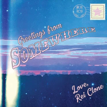 Greetings from Somewhere by rei clone - album cover