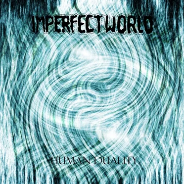 Human Duality by Imperfect World - album cover
