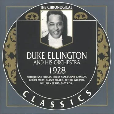 The Chronological Classics: Duke Ellington and His Orchestra 1928
