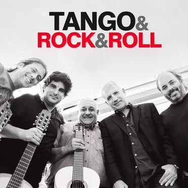 Tango & Rock & Roll by Tango & Rock & Roll - album cover