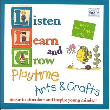 Listen Learn and Grow: Playtime Arts and Crafts by Various Artists - album cover