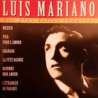Luis Mariano : Ses plus belles chansons