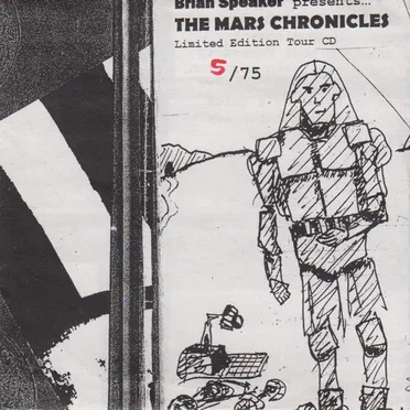 Brian Speaker Presents The Mars Chronicles - Limited Edition Tour CD by Brian Speaker - album cover