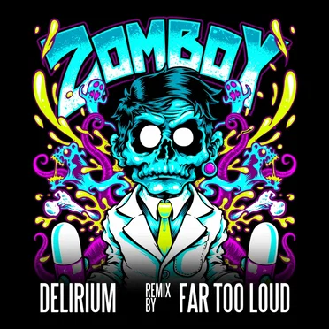 Delirium (Far Too Loud remix)