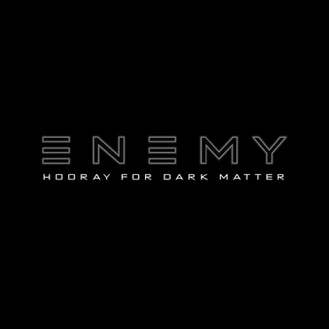 Hooray for Dark Matter by Enemy - album cover