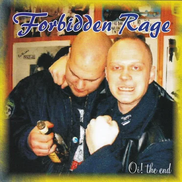 Oi! The End by Forbidden Rage - album cover