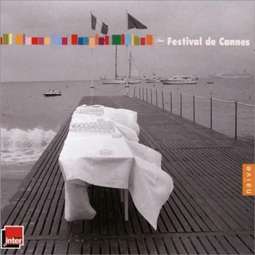 Festival de Cannes: 60th Anniversary by Various Artists - album cover