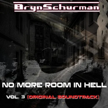 No More Room in Hell, Vol. 3 (Original Soundtrack) by Bryn Schurman - album cover