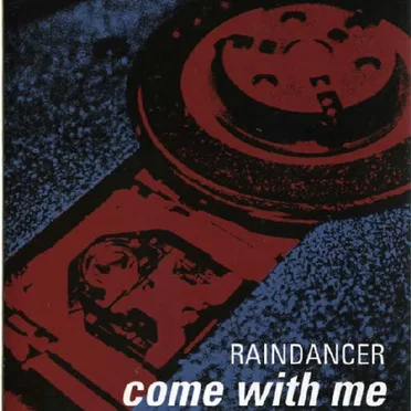 Come With Me by Raindancer - album cover
