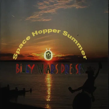 Space Hopper Summer by Billy Wears Dresses - album cover